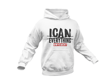 Load image into Gallery viewer, ICAN Everything Hoodie